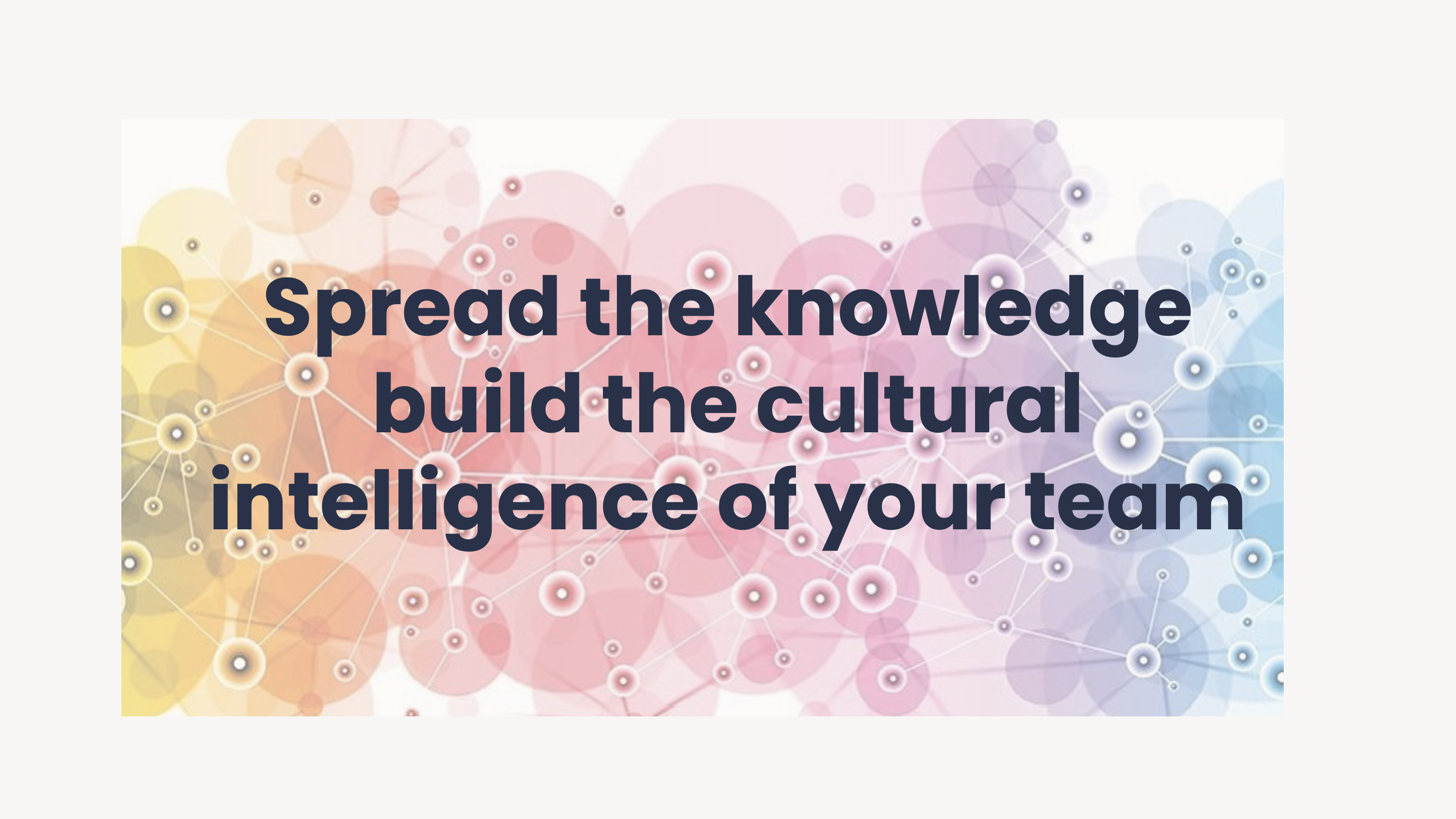 Building Your Cultural Intelligence